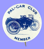 "PAL-CAR CLUB MEMBER" MOTORCYCLE WITH SIDECAR BUTTON CIRCA 1930.