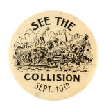 "SEE THE COLLISION SEPT. 10TH" TRAIN LOCOMOTIVE DEMOLITION FROM THE POTTER COLLECTION.