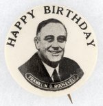 HAPPY BIRTHDAY FRANKLIN D. ROOSEVELT PORTRAIT BUTTON.