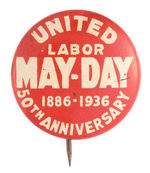 COMMUNIST 1936 "50TH ANNIVERSARY MAY-DAY" BUTTON.