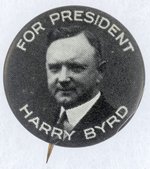 FOR PRESIDENT HARRY BYRD 1932 HOPEFUL PORTRAIT BUTTON.
