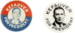 PAIR OF ESTES KEFAUVER FOR PRESIDENT PORTRAIT HOPEFUL BUTTONS.