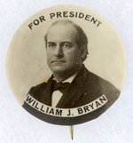 FOR PRESIDENT WILLIAM J. BRYAN PORTRAIT BUTTON.