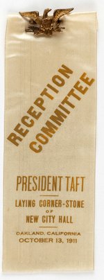 PRESIDENT TAFT 1911 RECEPTION COMMITTEE SINGLE-DAY OAKLAND, CA RIBBON.