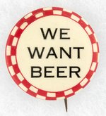 "WE WANT BEER" CHECKER PATTERN ANTI-PROHIBITION BUTTON.