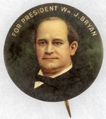 LARGE 1908 FOR PRESIDENT WM. J. BRYAN PORTRAIT BUTTON.