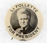 LAFOLLETTE FOR PRESIDENT 1924 PORTRAIT BUTTON.