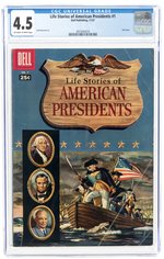 LIFE STORIES OF AMERICAN PRESIDENTS #1 NOVEMBER 1957 CGC 4.5 VG+.