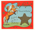 ROY ROGERS "KING OF THE COWBOYS" POP-UP BIRTHDAY CARD.