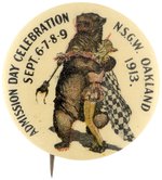 OAKLAND 1913 CELEBRATION BUTTON WITH GRIZZLY BEAR GIVING JESTER A BEAR HUG.