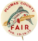 NORTHERN CALIFORNIA PLUMAS COUNTY FAIR BUTTON WITH TROUT AND FEATHER SYMBOL.