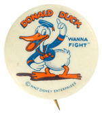 "DONALD DUCK 'WANNA FIGHT'" CLASSIC EARLY BUTTON IN HIGH GRADE.