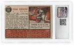 1962 TOPPS #350 FRANK ROBINSON (HOF) CSG 4 VG/EX.