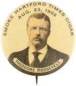 ROOSEVELT 1902 SMOKE HARTFORD TIMES CIGAR SINGLE DAY EVENT BUTTON.