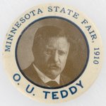 ROOSEVELT RARE 1910 MINNESOTA STATE FAIR "O. U. TEDDY" BUTTON.