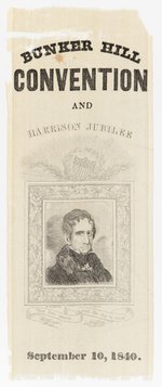 HARRISON BUNKER HILL CONVENTION SINGLE DAY EVENT 1840 PORTRAIT RIBBON.