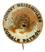 "JOHNNY WEISSMULLER JUNGLE PATROL" RARE STAINED BUT FIRST SEEN BUTTON.