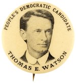 PEOPLE'S DEMOCRATIC CANDIDATE THOMAS E. WATSON PORTRAIT BUTTON.