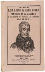 W. H. HARRISON "LOG CABIN & HARD CIDER MELODIES" 1840 PORTRAIT SONGSTER.