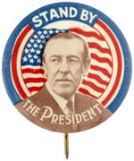WILSON "STAND BY THE PRESIDENT" PORTRAIT BUTTON HAKE #40.