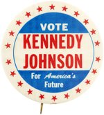 "VOTE KENNEDY JOHNSON FOR AMERICA'S FUTURE" SCARCE 1960 WHITE BORDER SLOGAN BUTTON.