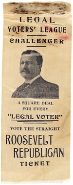 ROOSEVELT "A SQUARE DEAL FOR EVERY LEGAL VOTER" PORTRAIT RIBBON.