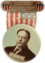 TAFT HAND TINTED PORTRAIT BUTTON ON "OUR NEXT PRESIDENT" HANGER.