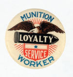 "MUNITION WORKER - LOYALTY - SERVICE" RARE BUTTON FROM HAKE COLLECTION & CPB.