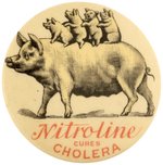 EARLY 19TH CENTURY PORCINE ENDORSEMENT OF CHOLERA MEDICINE BUTTON.