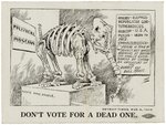 ANTI-TAFT "DON'T VOTE FOR A DEAD ONE" ELEPHANT SKELETON CARTOON CARD.