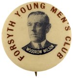 WILSON "FORSYTH YOUNG MEN'S CLUB" PORTRAIT BUTTON UNLISTED IN HAKE.