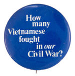 "HOW MANY VIETNAMESE FOUGHT IN OUR CIVIL WAR."