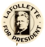 LAFOLLETTE 1924 PROGRESSIVE PARTY CAMPAIGN PORTRAIT BUTTON.