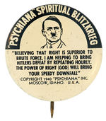 CLASSIC AND BIZARRE ANTI-HITLER "PSYCHIANA SPIRITUAL BLITZKREIG" BUTTON.