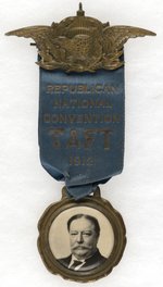 TAFT REPUBLICAN NATIONAL CONVENTION 1912 PORTRAIT BADGE.