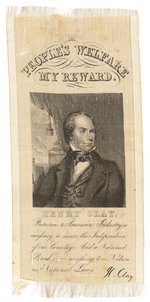 HENRY CLAY "PEOPLE'S WELFARE MY REWARD" PORTRAIT RIBBON.