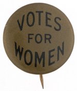 VOTES FOR WOMEN SUFFRAGE BUTTON.