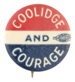 "COOLIDGE AND COURAGE" PATRIOTIC SLOGAN BUTTON.