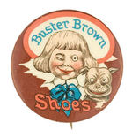 RARE BROWN BKG. "BUSTER BROWN SHOES" CIRCA 1910.