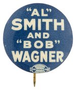 "AL SMITH AND BOB WAGNER" 1926 NEW YORK COATTAIL BUTTON.