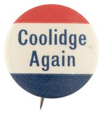 "COOLIDGE AGAIN" PATRIOTIC SLOGAN BUTTON HAKE #79.