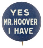 "YES MR. HOOVER I HAVE" SLOGAN BUTTON HAKE #136.