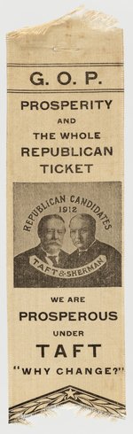 TAFT/SHERMAN "PROSPERITY AND THE WHOLE REPUBLICAN TICKET" JUGATE RIBBON.