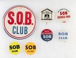 GROUP OF 7 ANTI-JFK "SOB CLUB" BUTTONS.