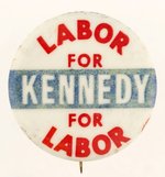 LABOR FOR KENNEDY 1960 BUTTON.