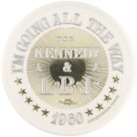 RARE "I'M GOING ALL THE WAY FOR KENNEDY & LBJ" PLASTIC SLOGAN BUTTON.