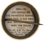 SWALLOW & CARROLL 1904 PROHIBITION PARTY BUTTON.