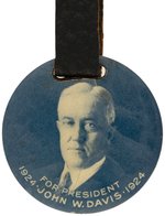 "FOR PRESIDENT JOHN W. DAVIS" 1924 BLUETONE PORTRAIT WATCH FOB HAKE #7.