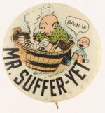 MR. SUFFER-YET SUFFRAGE CIGARETTES BUTTON.