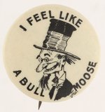 I FEEL LIKE A BULL MOOSE TOKIO CIGARETTES BUTTON B&W VARIETY.